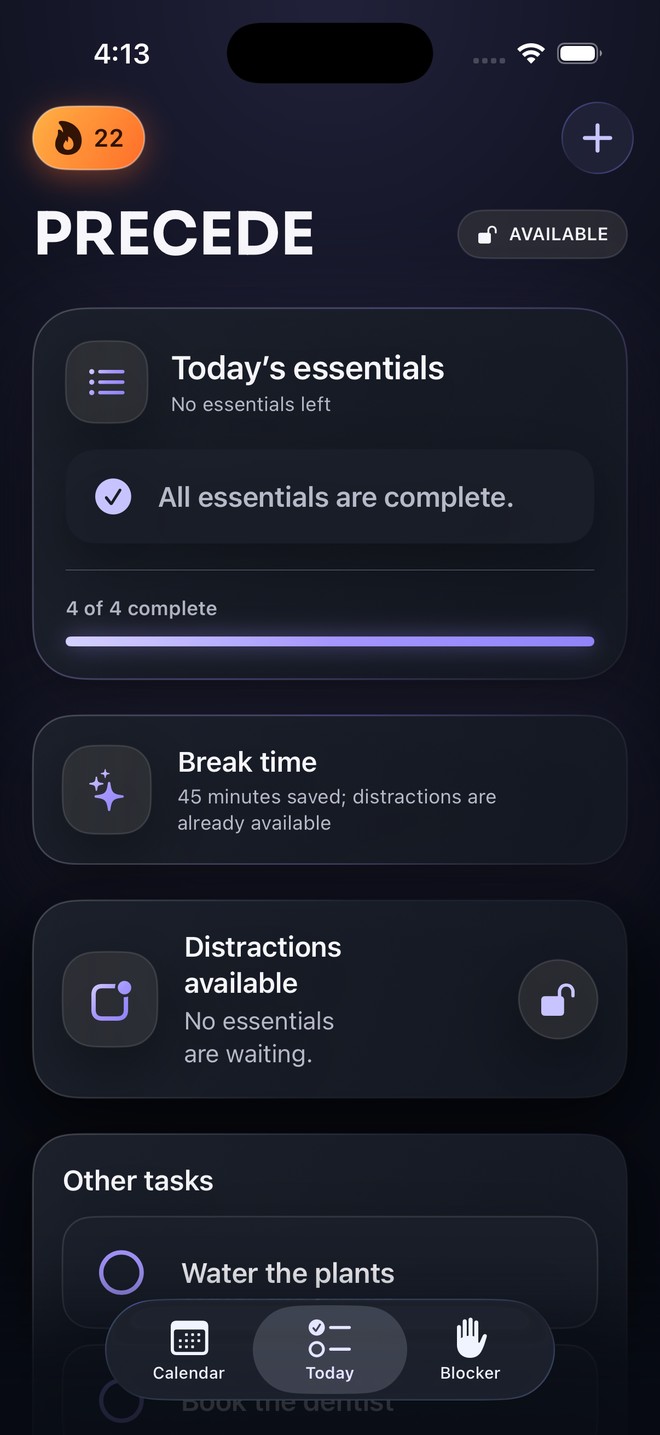 The Precede Today screen with all essentials complete, the status reading Available, saved break time, and a separate list of other tasks.